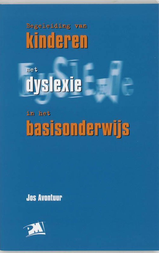 Begeleiding van kinderen met dyslexie in het basisonderwijs