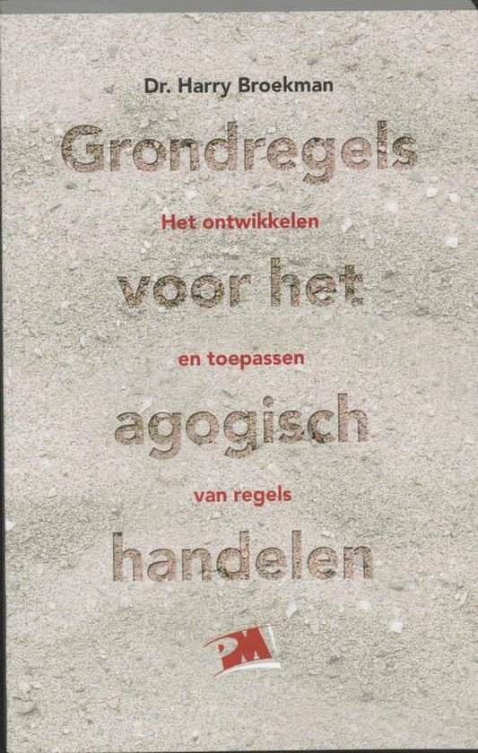 Grondregels Voor Het Agogisch Handelen