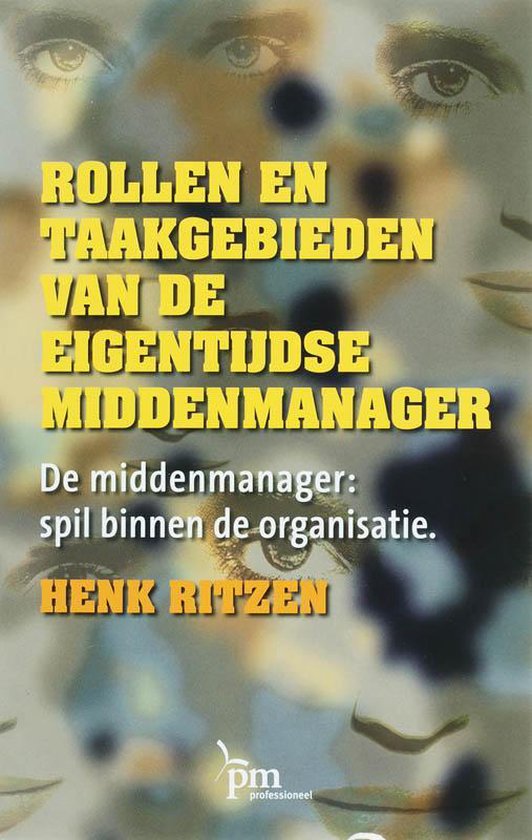 PM-reeks - Rollen en taakgebieden van de eigentijdse middenmanager