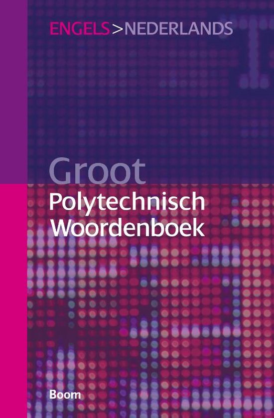 Groot polytechnisch Woordenboek Engels  Nederlands