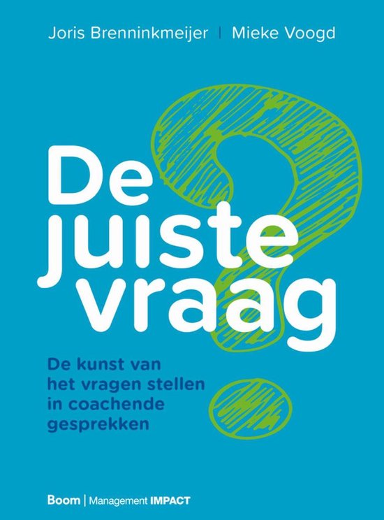 De juiste vraag