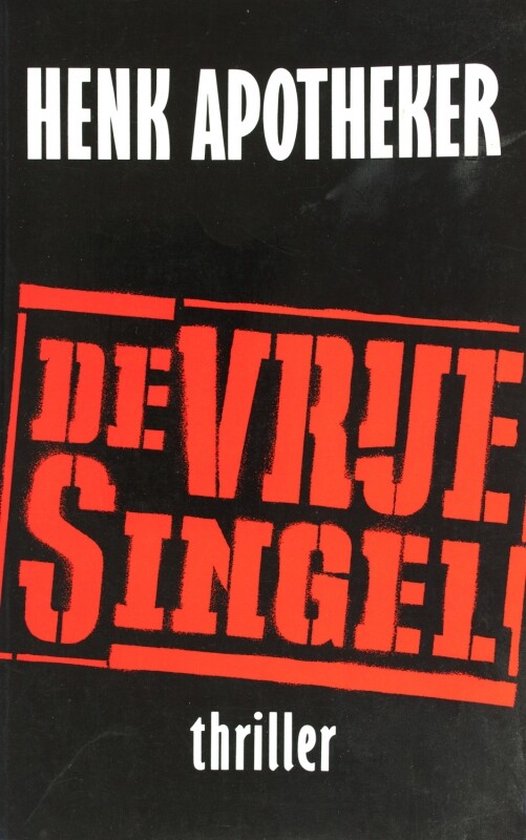 De Vrije Singel - Henk Apotheker