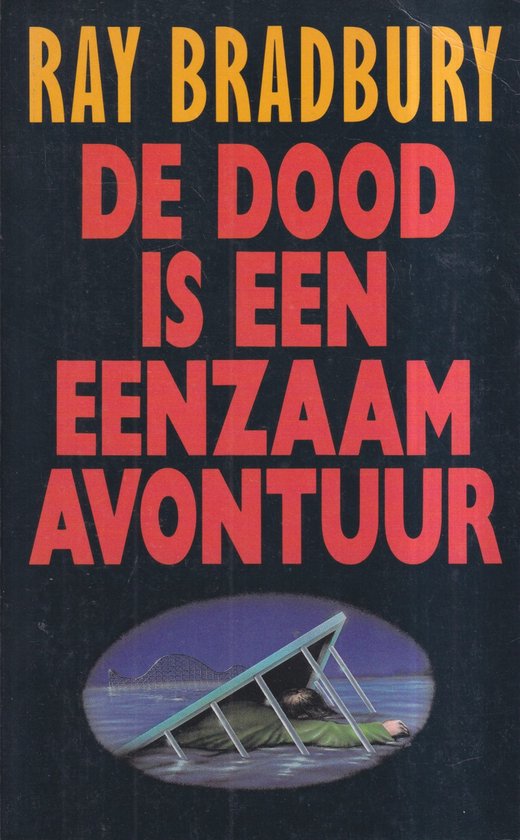 De Dood is een Eenzaam Avontuur