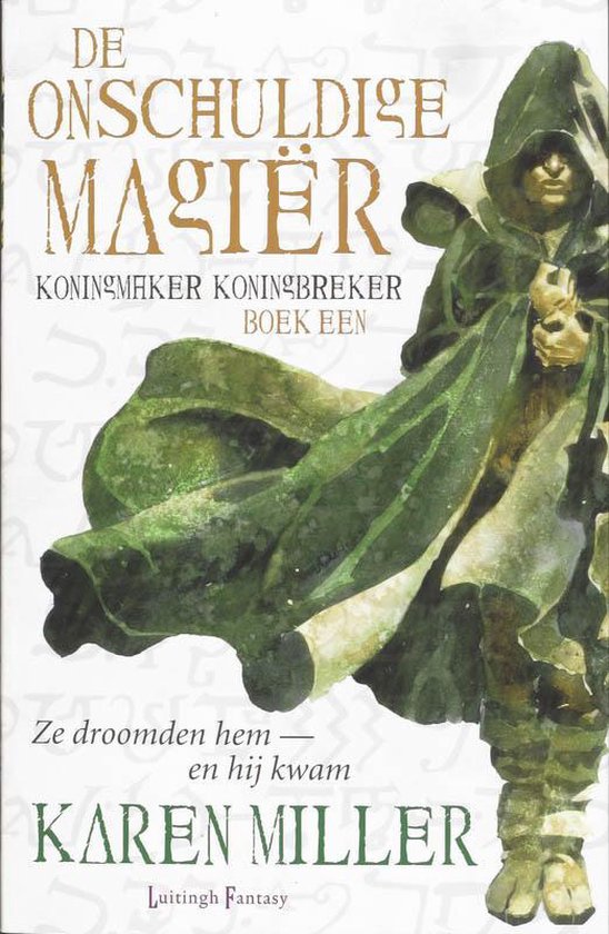 Koningmaker, koningbreker - Boek 1, De Onschuldige Magiër