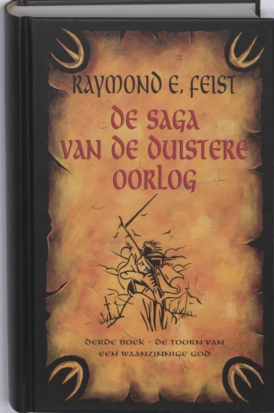 De saga van de duistere oorlog 3 - De toorn van een waanzinnige God