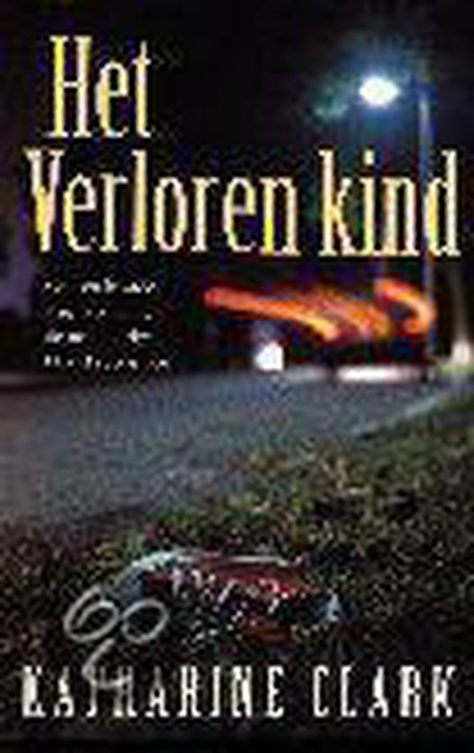 Het verloren kind - K. Clark