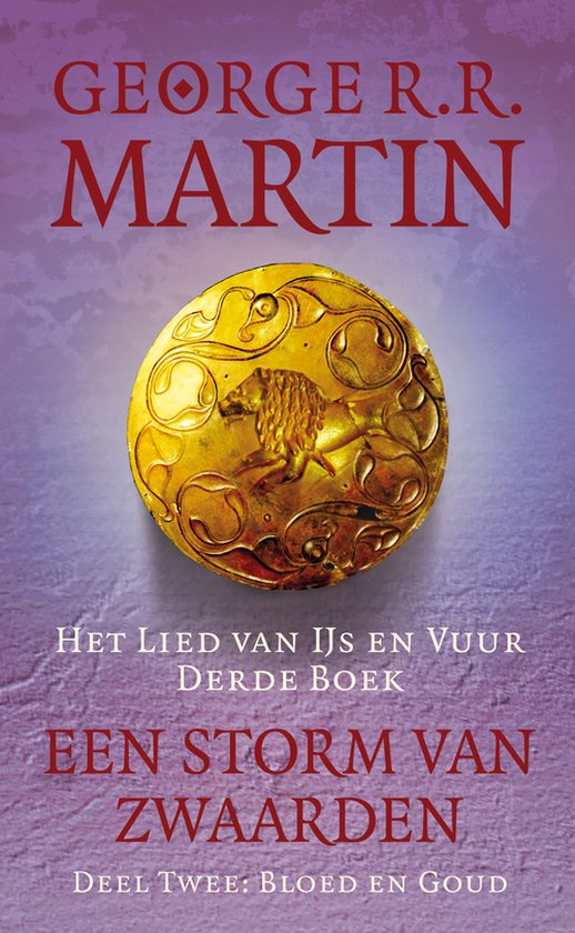 Het Lied van IJs en Vuur 3.2 - Een storm van zwaarden B. Bloed en goud