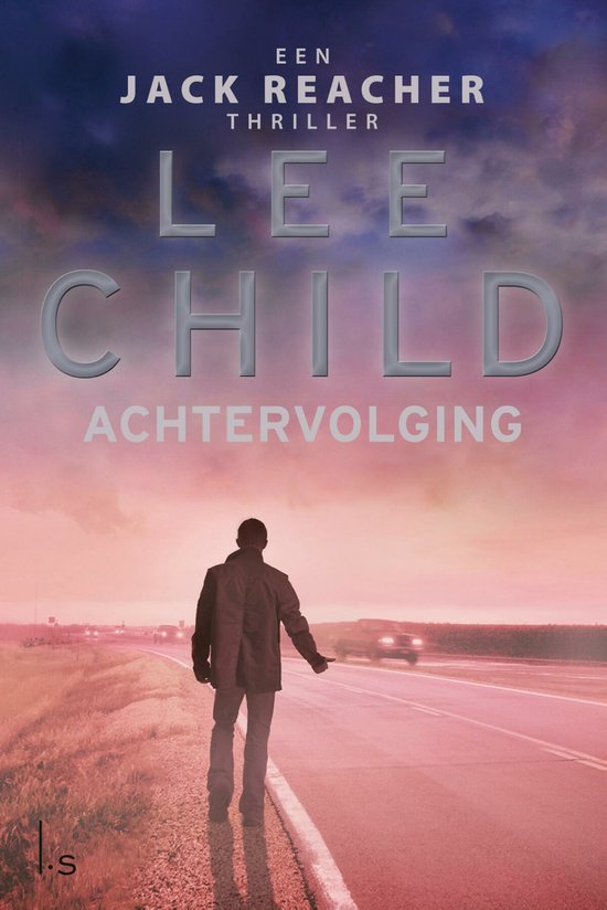 Jack Reacher 17 - Achtervolging