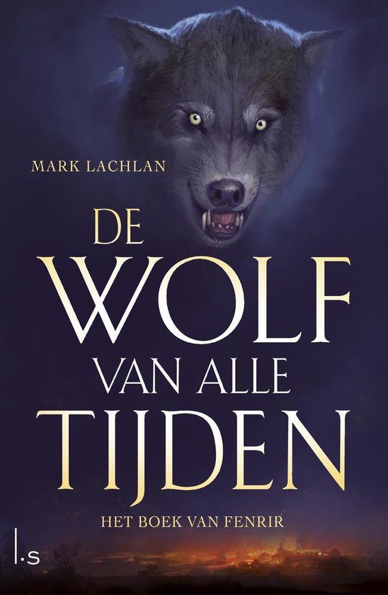 De wolf van alle tijden - deel 1: het boek van Fenrir