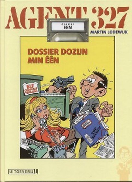 Agent 327 Dossier 1 -   Dossier Dozijn min één