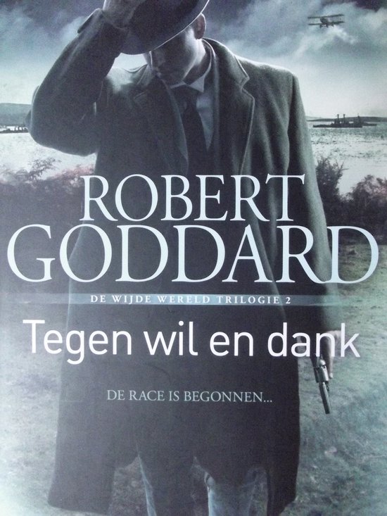 tegen wil en dank - Robbert Goddard