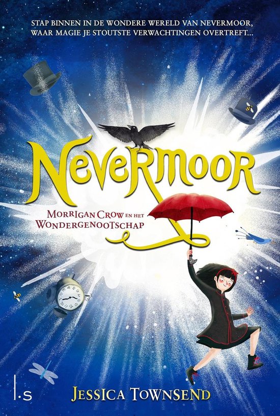 Nevermoor 1 - Nevermoor - Morrigan Crow en het Wondergenootschap