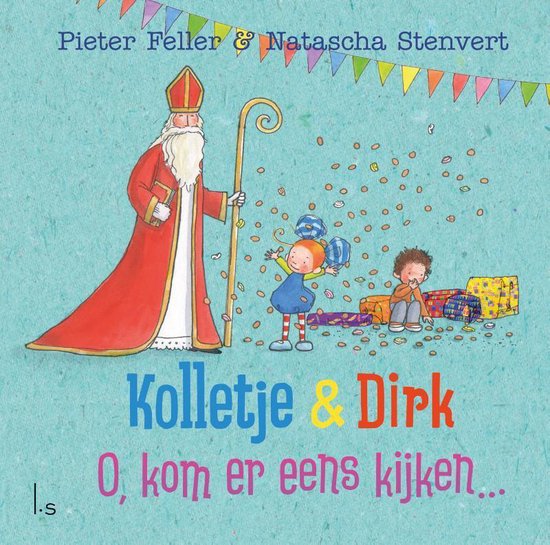 Kolletje & Dirk - O, kom er eens kijken...