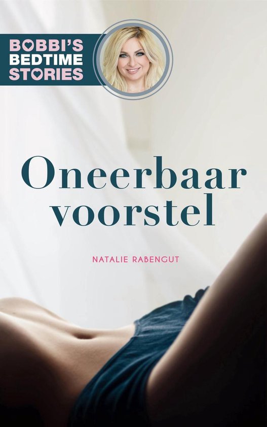 Bobbi's Bedtime Stories 1 - Oneerbaar voorstel