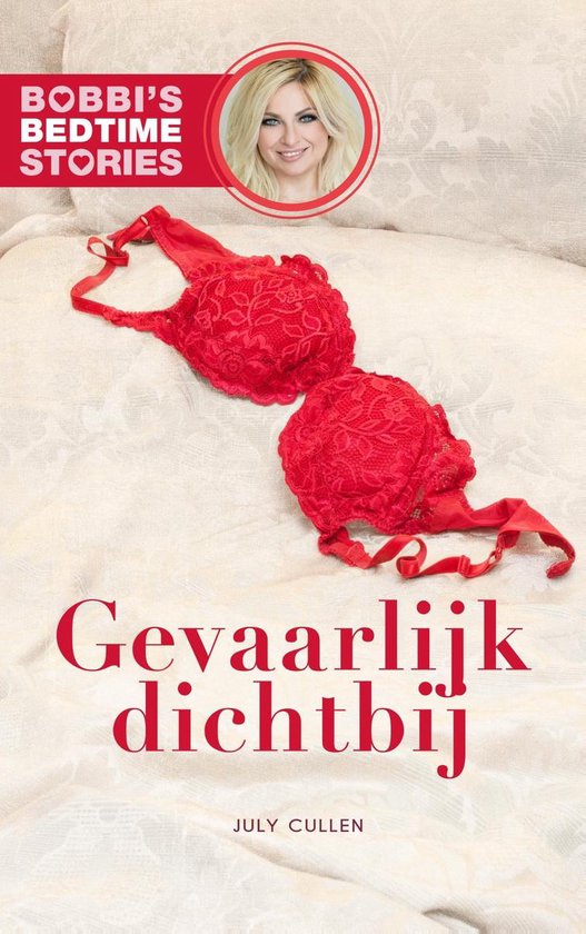 Bobbi's Bedtime Stories 4 - Gevaarlijk dichtbij