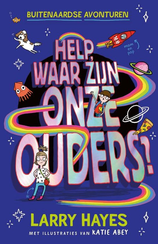 Buitenaardse avonturen 1 - Help waar zijn onze ouders