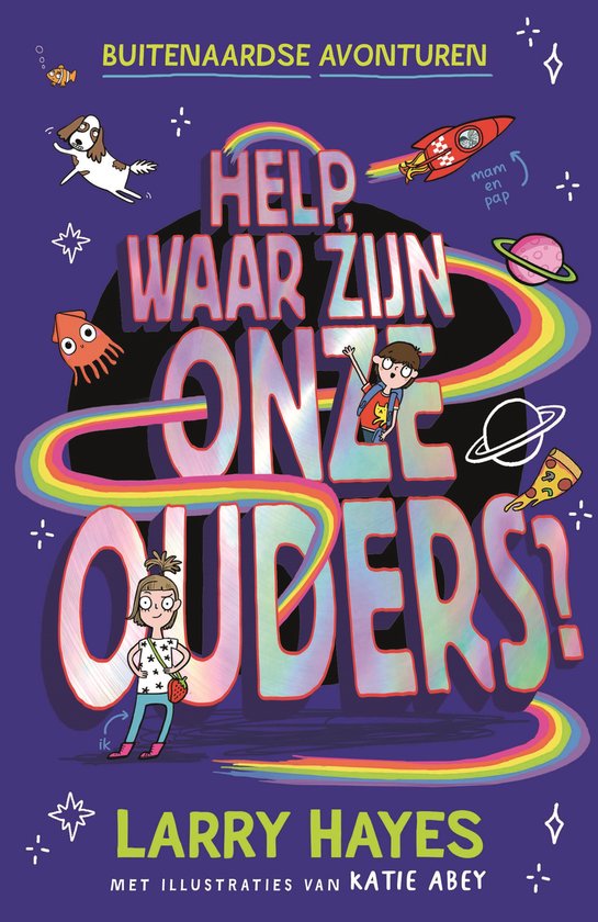 Buitenaardse avonturen 1 - Help waar zijn onze ouders