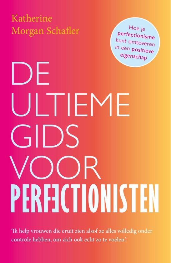 De ultieme gids voor perfectionisten