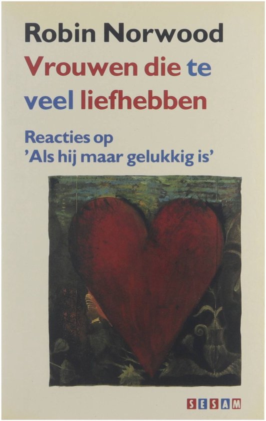 Vrouwen die te veel liefhebben