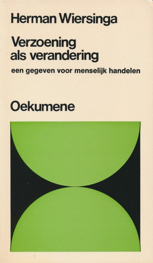 Verzoening als verandering - een gegeven voor menselijk handelen