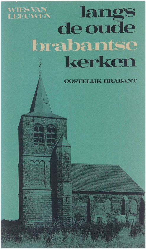 Langs de oude Brabantse kerken