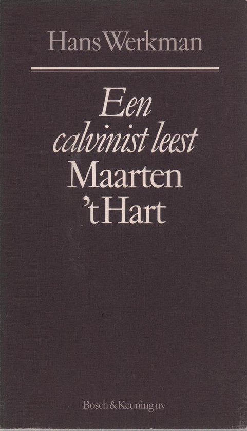 Een calvinist leest maarten t hart