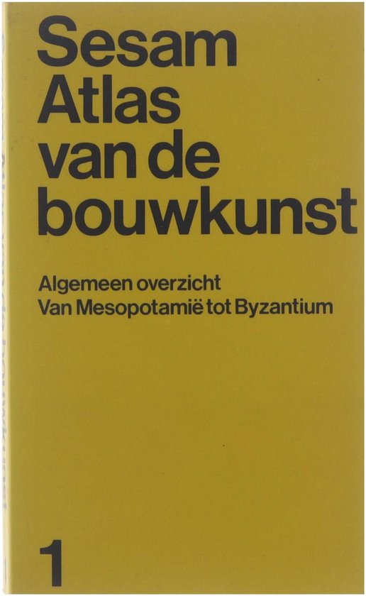 Sesam atlas van de bouwkunst. Deel 1