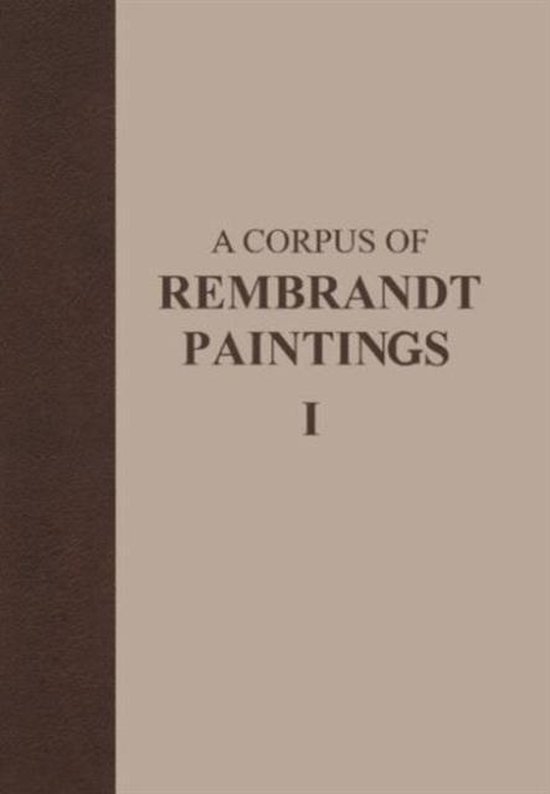 A Corpus of Rembrandt Paintings