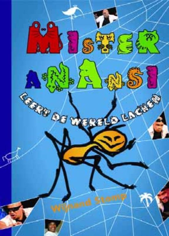 Mister Anansi leert de wereld lachen