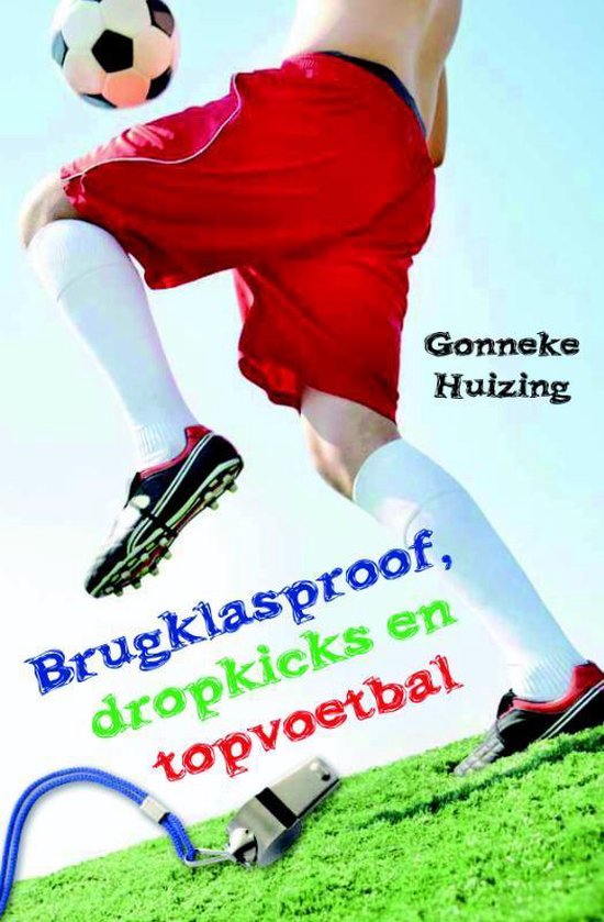 Brugklasproof, dropkicks en topvoetbal