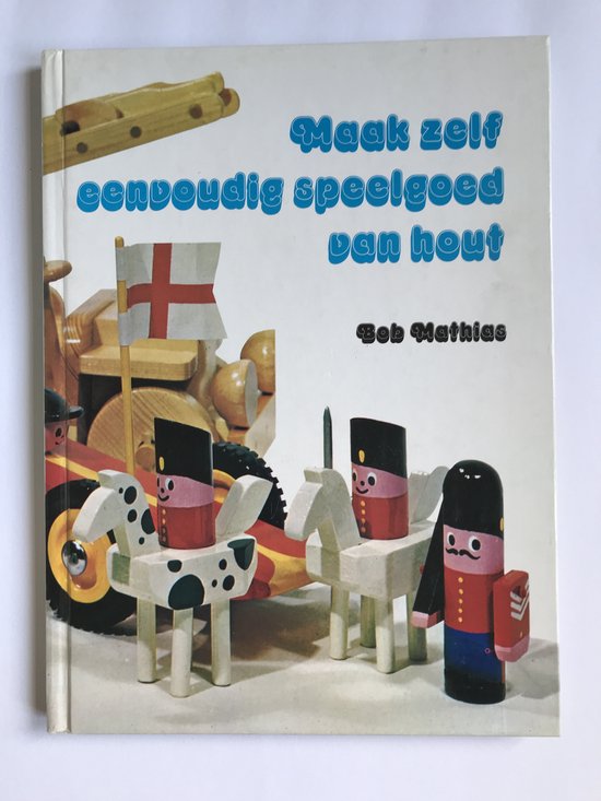 Maak zelf eenvoudig speelgoed van hout