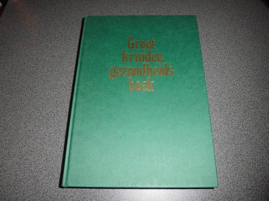 Groot kruidengezondheidsboek