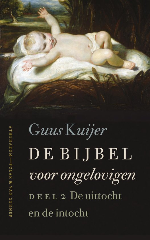 De Bijbel voor ongelovigen 2 - De uittocht en de intocht Exodus, Jozua, Rechters