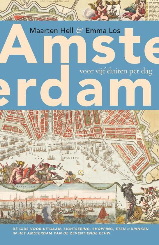 Amsterdam voor vijf duiten per dag