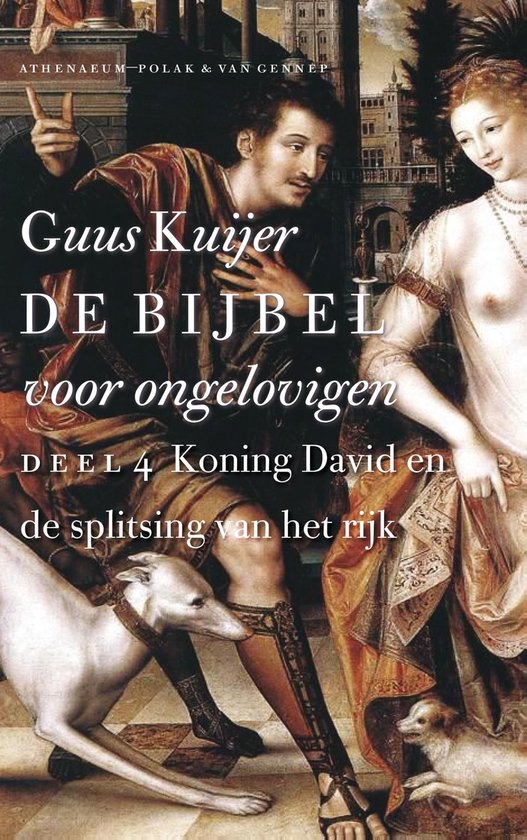 De Bijbel voor ongelovigen 4 - Koning David en de splitsing van het rijk