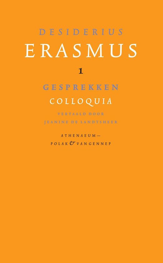 Verzameld werk van Desiderius Erasmus 1 - Gesprekken;Colloquia