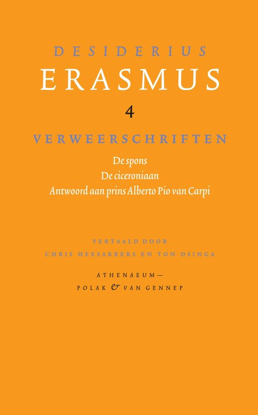 Verzameld werk van Desiderius Erasmus 4 - Verweerschriften