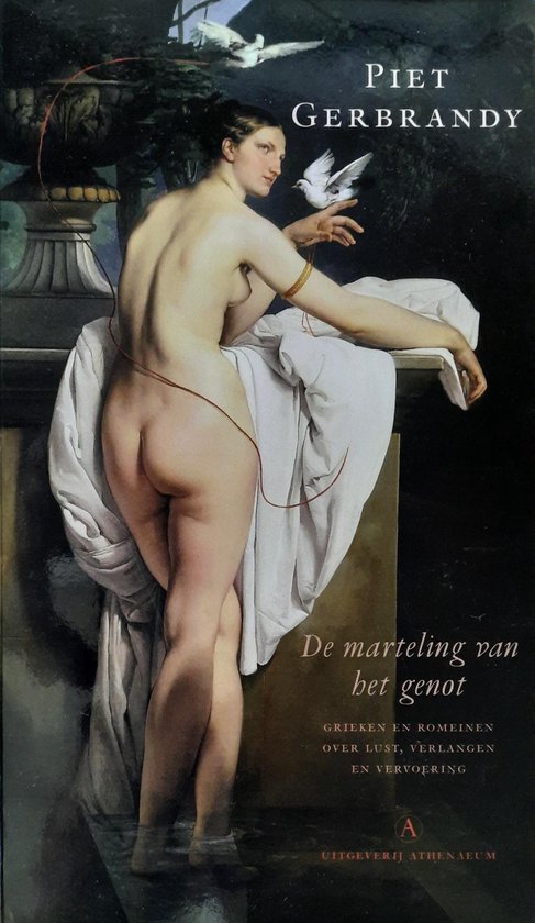 Piet Gerbrandy - De marteling van het genot