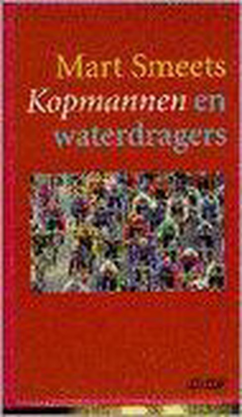 Kopmannen en waterdragers