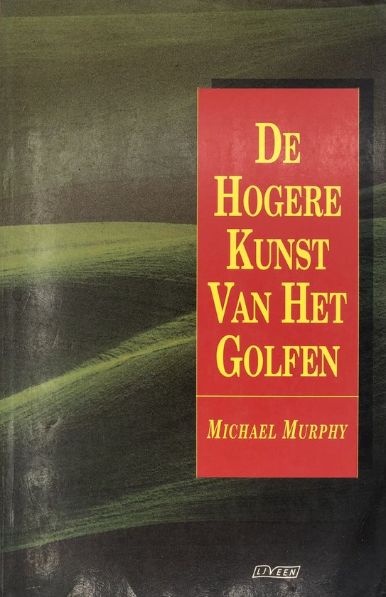 De Hogere Kunst Van Het Golfen