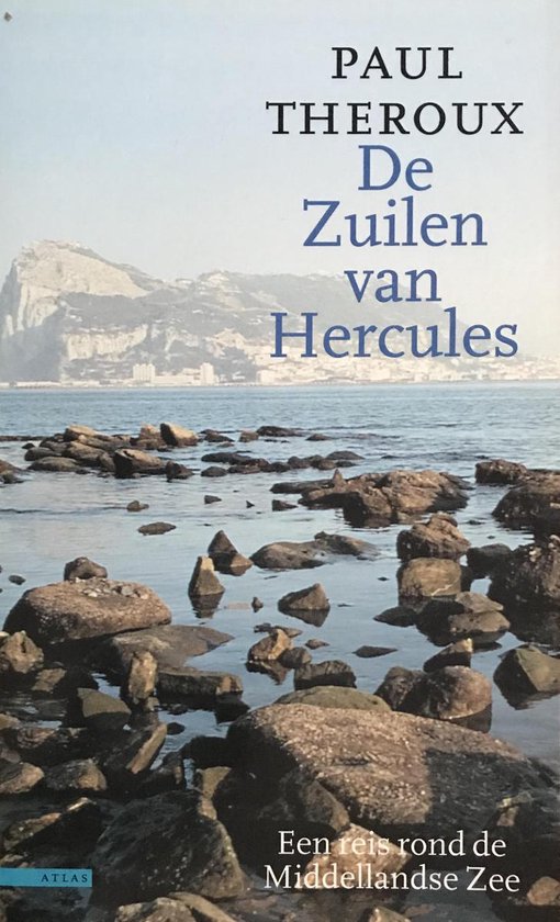 De Zuilen van Hercules - Paul Theroux