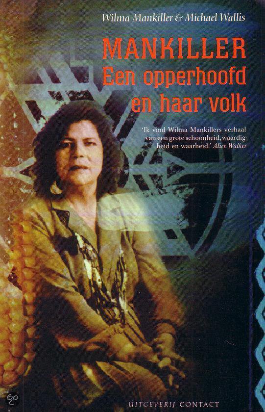 Mankiller: een [Cherokee]opperhoofd en haar volk