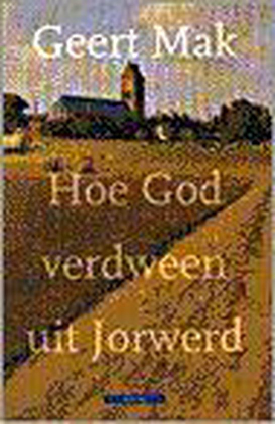 Hoe God verdween uit Jorwerd