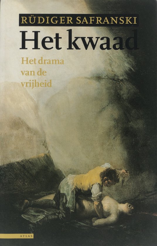 Het kwaad, of Het drama van de vrijheid