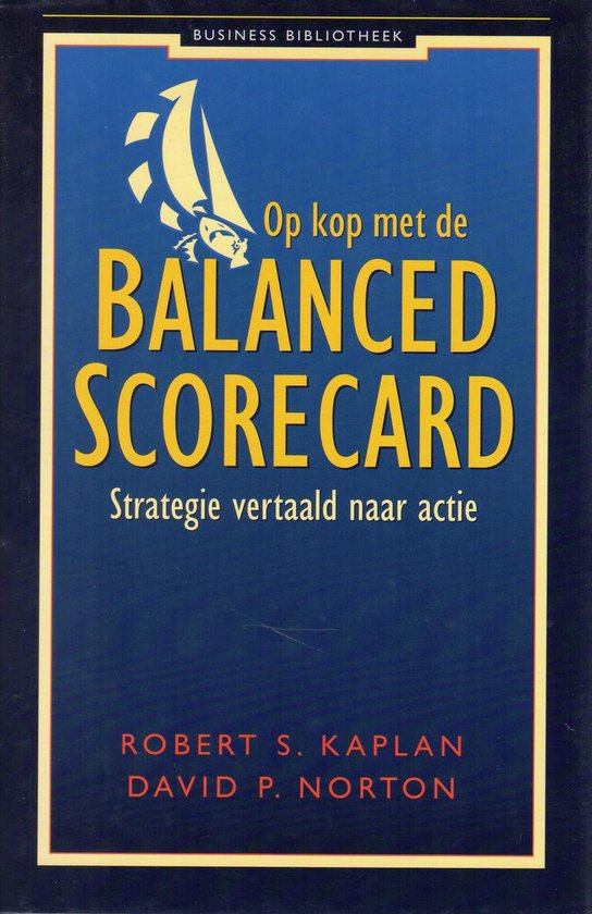 Op Kop Met De Balanced Scorecard