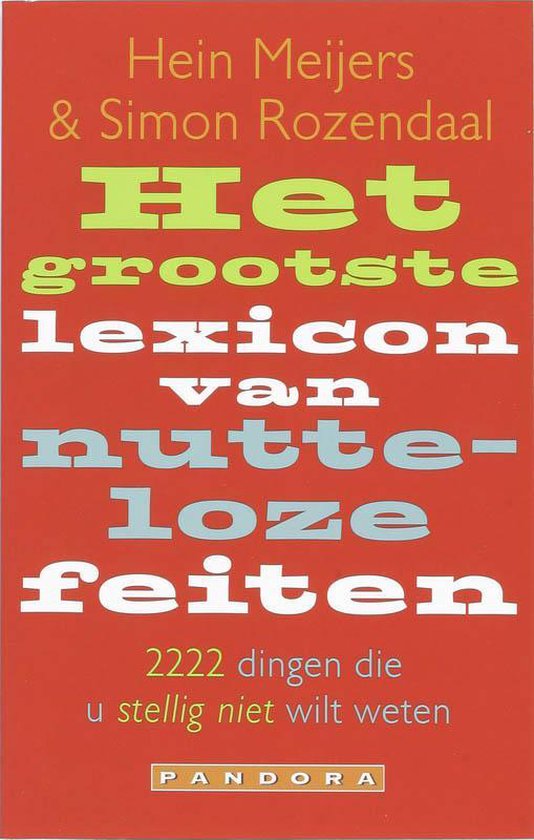 Het Grootste Lexicon Van Nutteloze Feiten