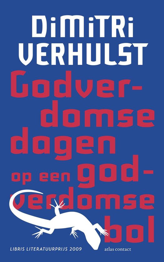 Godverdomse dagen op een godverdomse bol