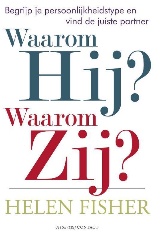 Waarom Hij? Waarom Zij?