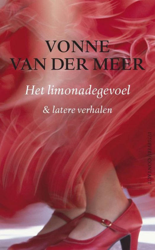 Het limonadegevoel en latere verhalen