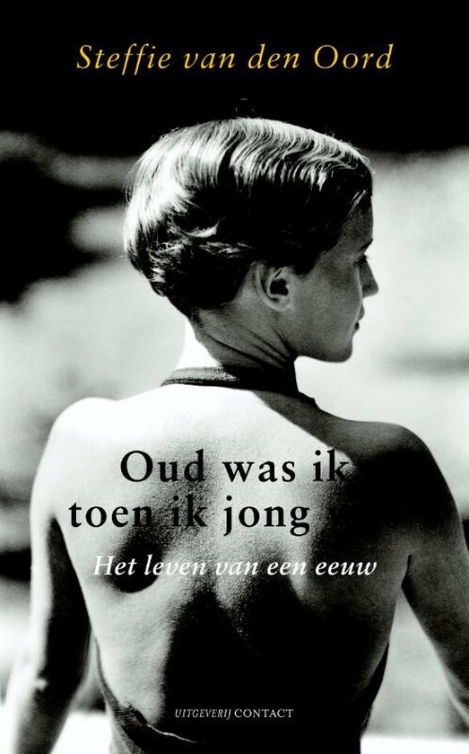 Oud was ik toen ik jong was